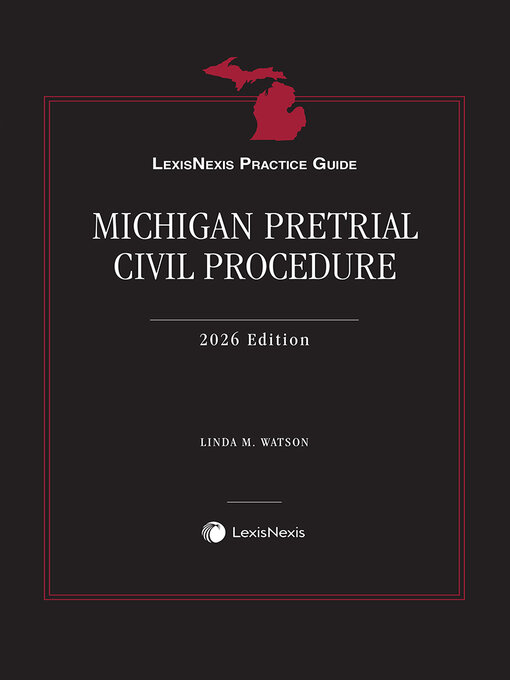 Cover image for LexisNexis Practice Guide: Michigan Pretrial Civil Procedure